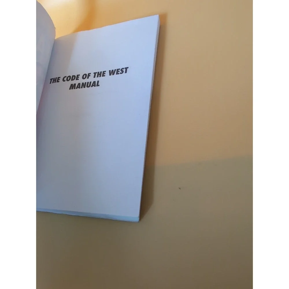 Code of The West Manual: A Frontier Guide To Modern Living by Chris Hunt Paperba